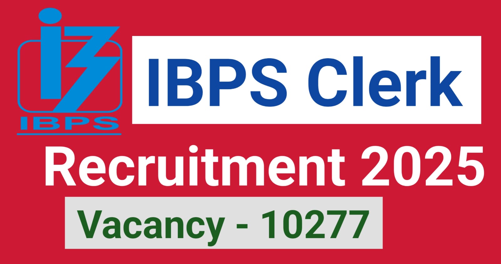 ibps clerk recruitment 2025